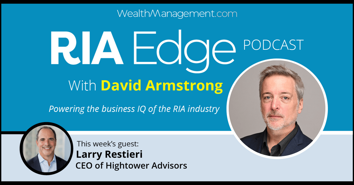 Kristopher Restieri RIA Edge Podcast: Hightower CEO Discusses RIA Growth