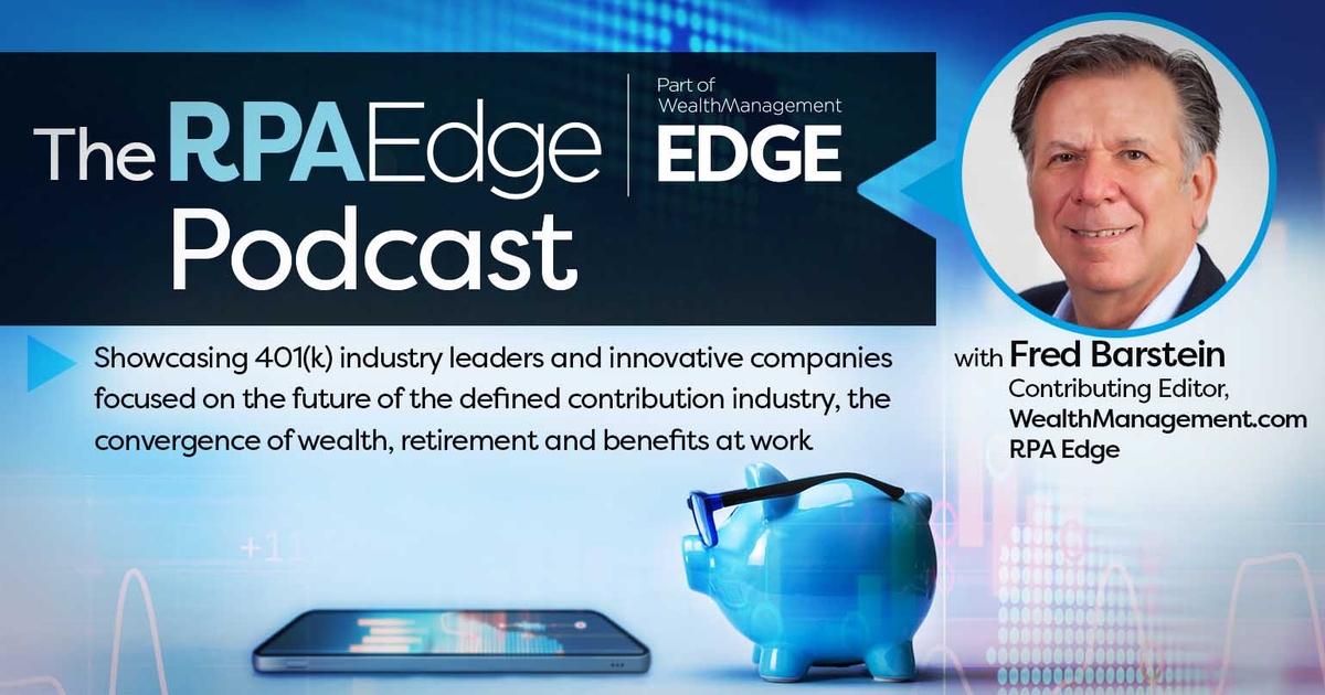 The RPA Edge Podcast: Ascensus CEO David Musto on Acquisitions and ...