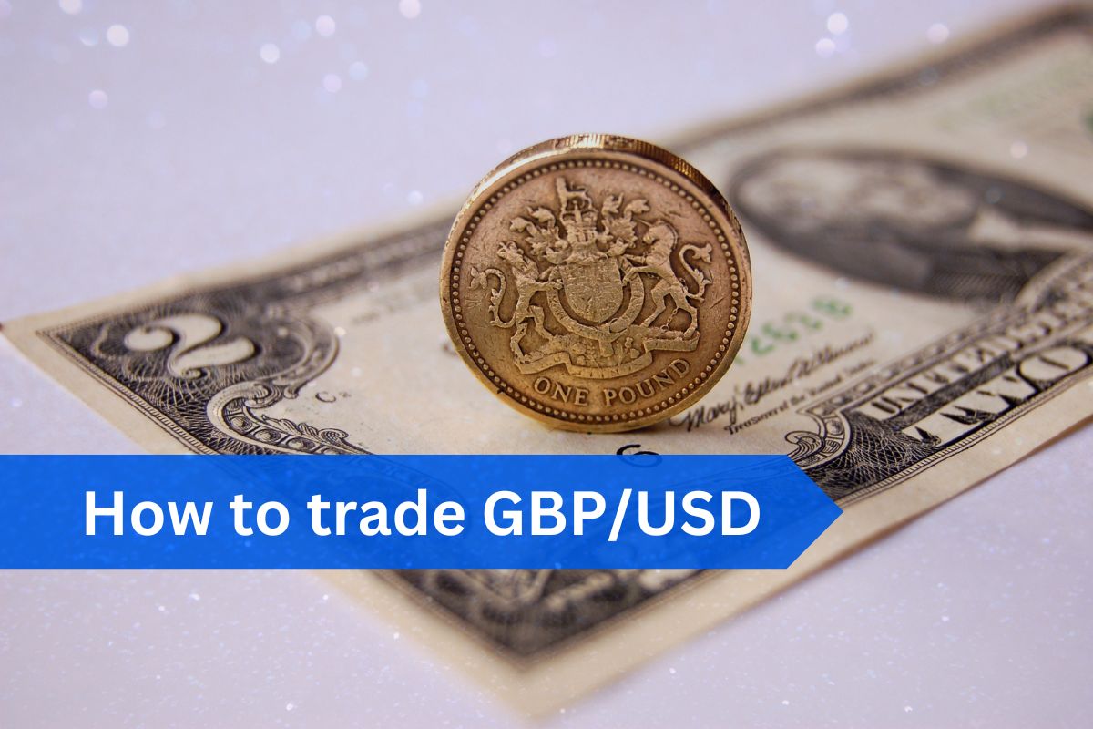 Image of a British one-pound coin placed on top of a two-dollar U.S. bill with the text 'How to trade GBP/USD' displayed in a blue banner at the bottom. Represents the concept of forex trading with the GBP/USD currency pair.