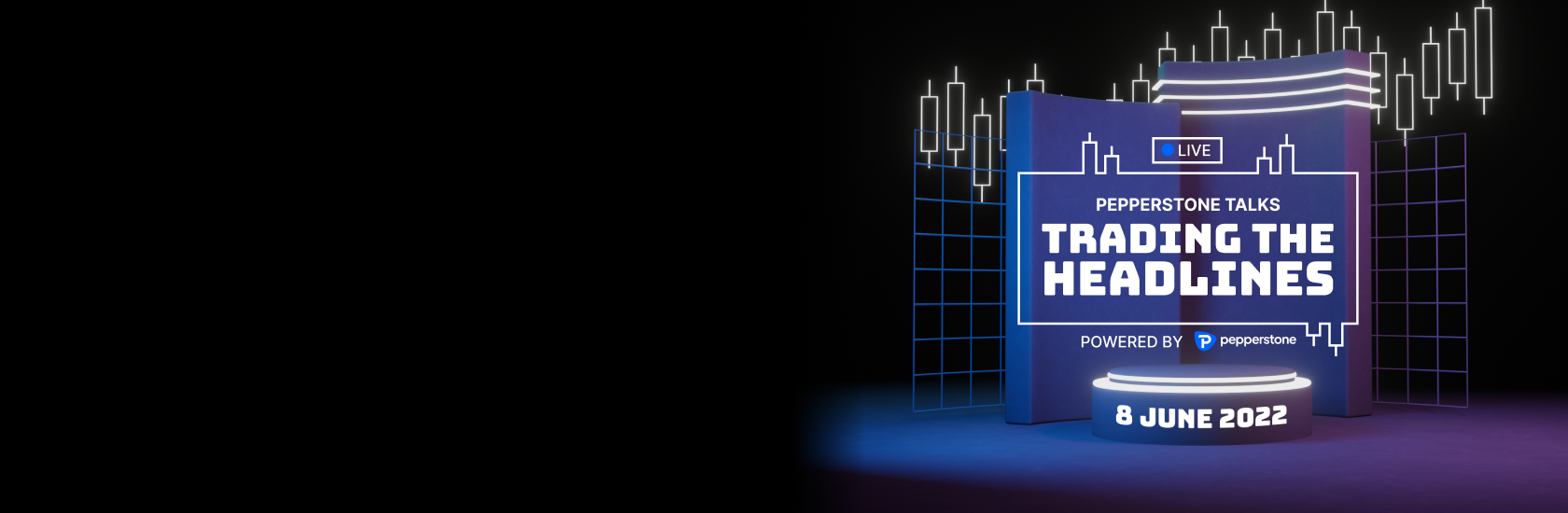 PEP_PepperstoneTalks_Event2_LPBanner_EN_220426_1680x550_(1).png