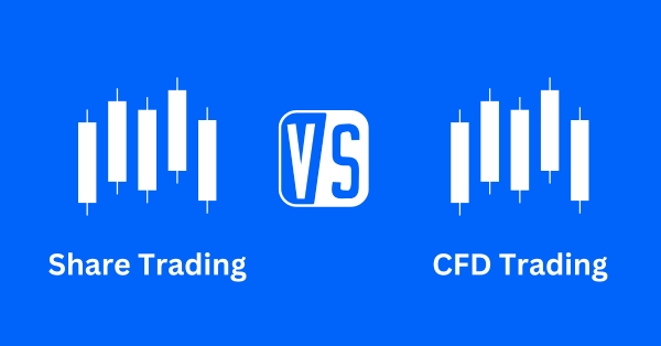 Share trading VS CFD trading