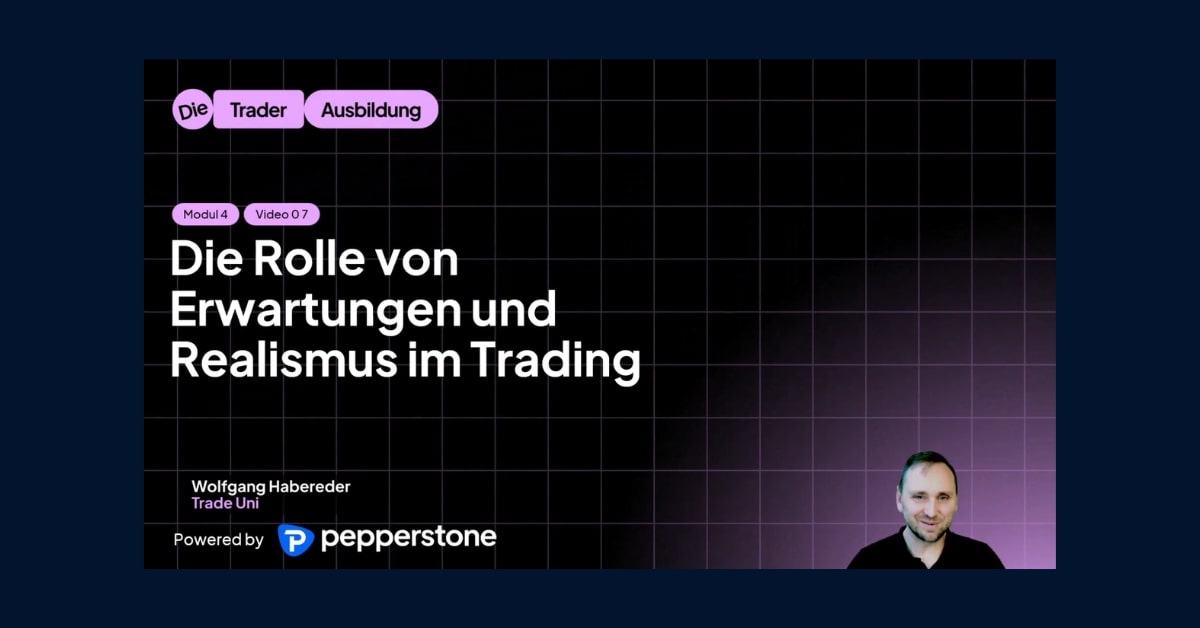 Die Rolle von Erwartungen und Realismus im Trading