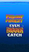 EC-4185_WH_FishinÔÇÖ Frenzy - Even Bigger Catch_lo_222x395px.jpg
