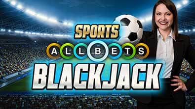 EC-16578_WH_Sports-All-Bets-Blackjack_functional-lo_395x222px.jpg