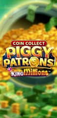 EC-16494_WH_Coin-Collect-Piggy-Patrons-King-Millions_functional-lo_222x456px.jpg