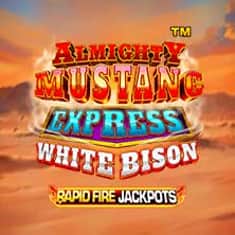 EC-20700_WH_Almighty-Mustang-Express-White-Bison-Rapid-Fire-Jackpots_functional-lo_222x222px.jpg