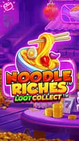EC-14340_WH_Noodle-Riches-Loot-Collect_functional-lo_222x395px.jpg