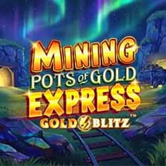 EC-14355_WH_Mining-Pots-of-Gold-Express-Gold-Blitz_functional-lo_222x222px.jpg
