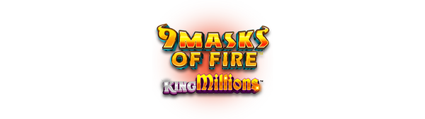 9 Masks Of Fire King Millions