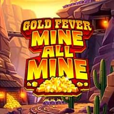EC-16580_WH_Gold-Fever-Mine-All-Mine_functional-lo_222x222px.jpg