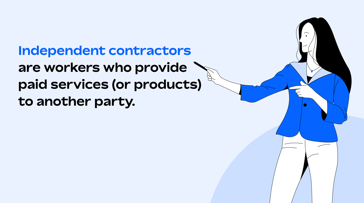 What is an independent contractor