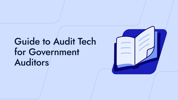How Government Auditors Are Using Audit Technology in 2026