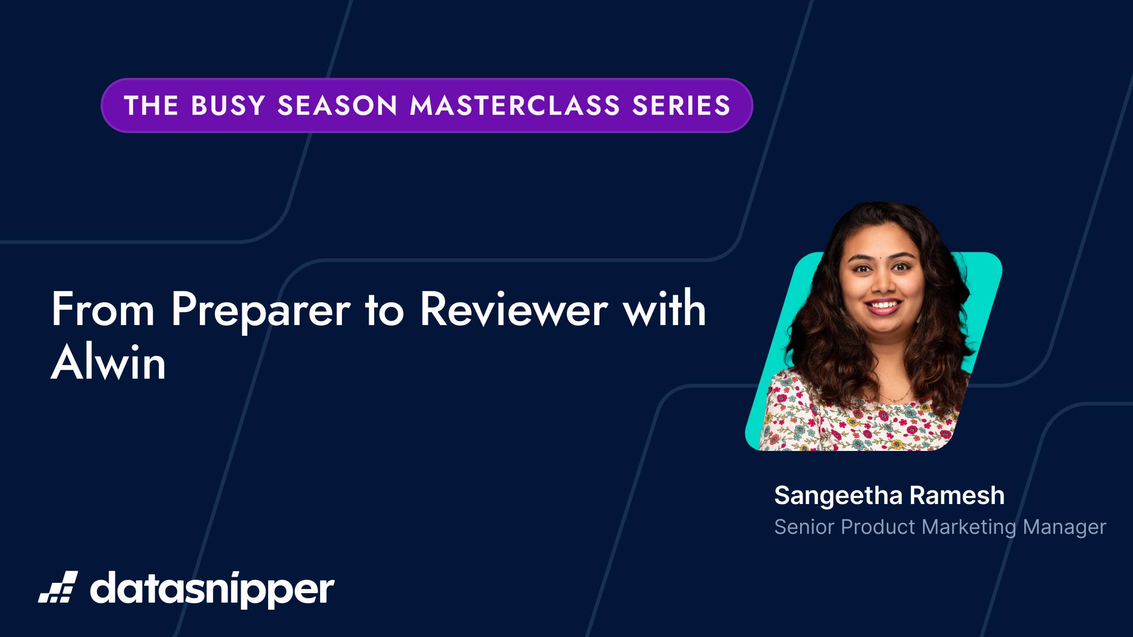 The Busy Season Masterclass Series: From Preparer to Reviewer with Alwin