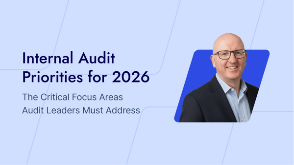 Internal Audit Priorities for 2026: The Critical Focus Areas Audit Leaders Must Address