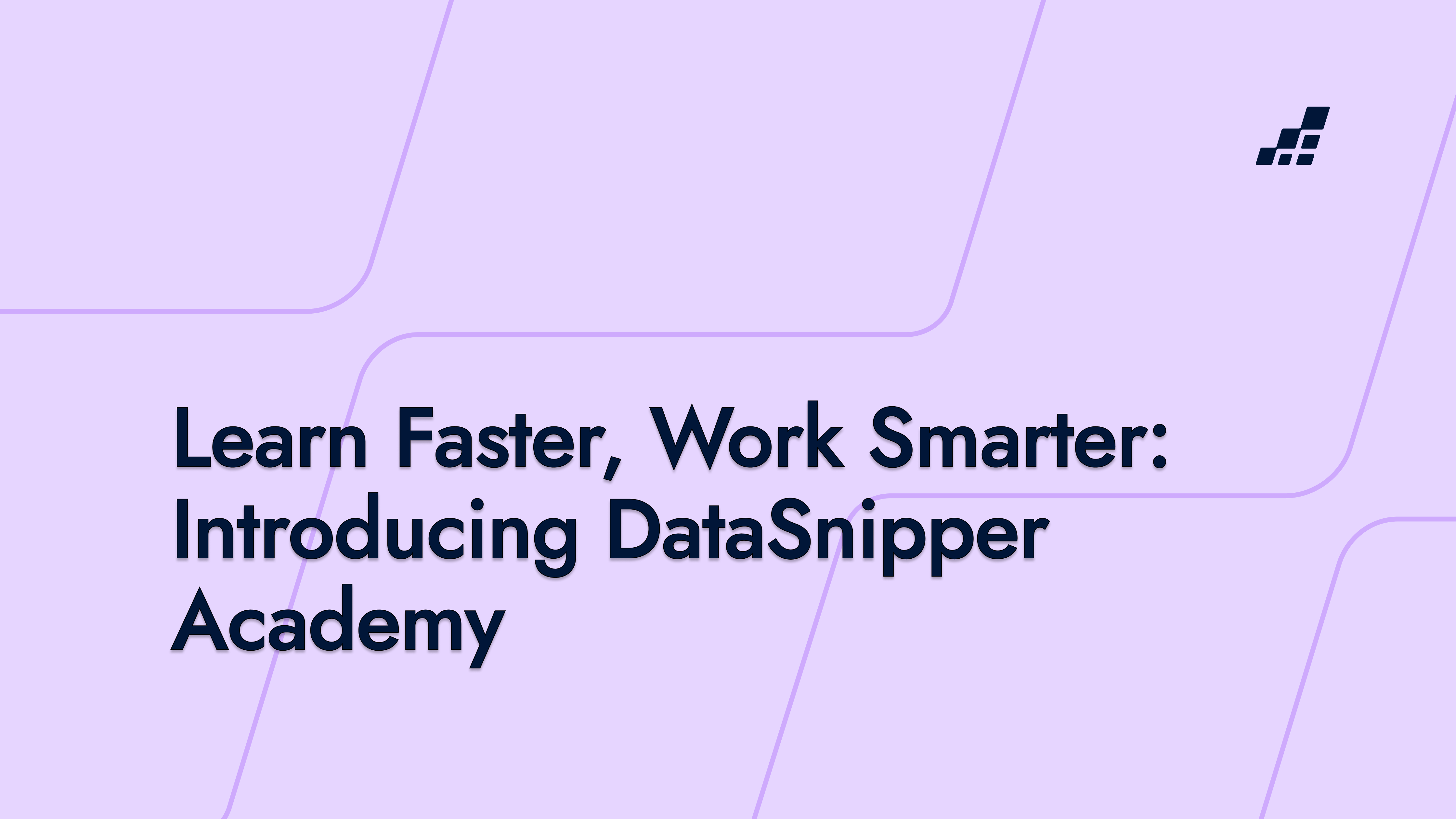 Learn Faster, Work Smarter: Introducing DataSnipper Academy