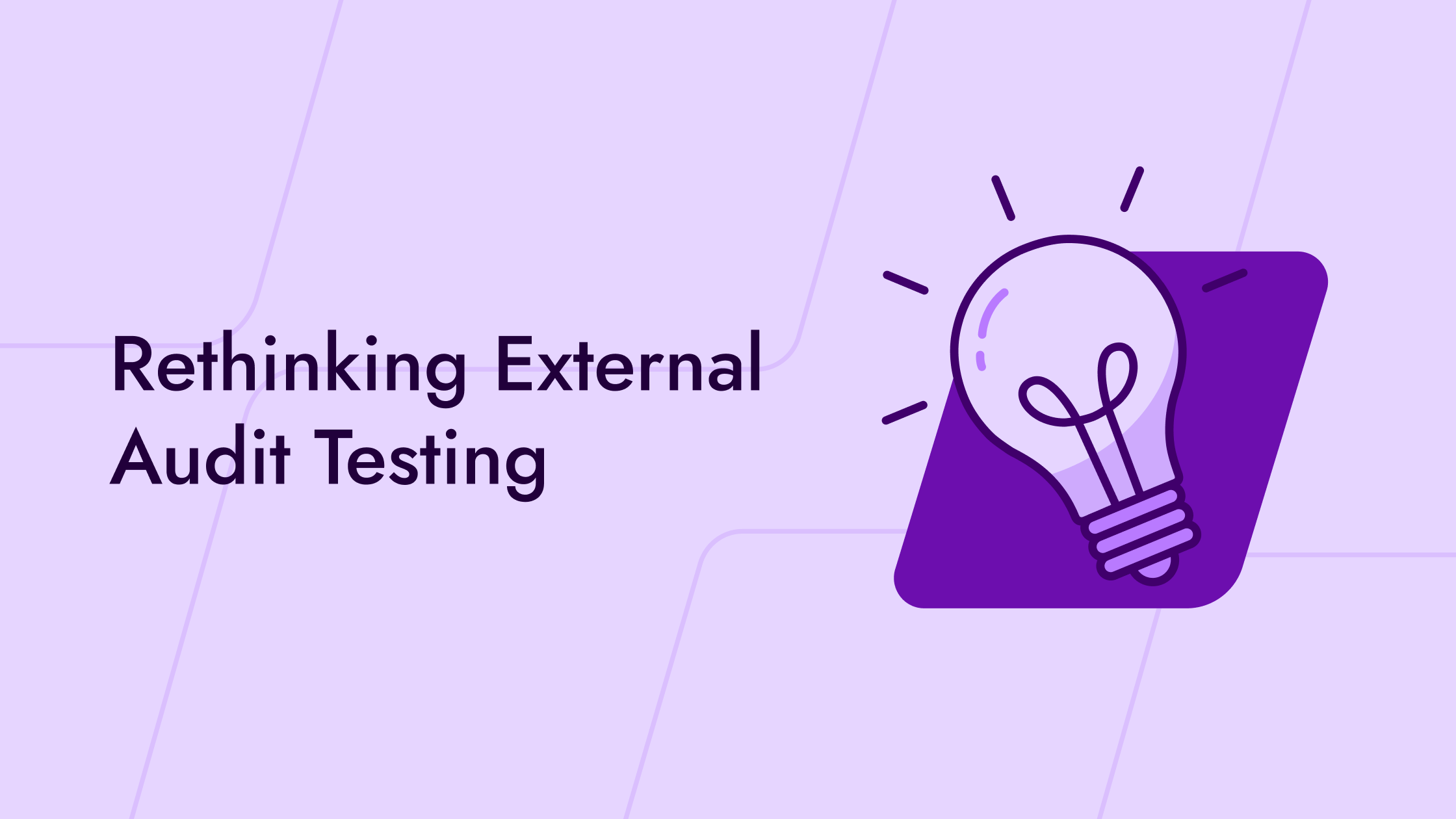 How External Audit Testing Evolve as Data Volumes and Risk Increase
