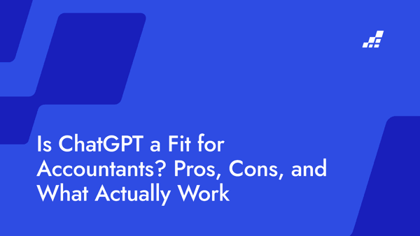 Is ChatGPT a Fit for Accountants? Pros, Cons, and What Actually Work