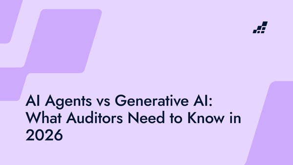 AI Agents vs Generative AI: What Auditors Need to Know in 2026