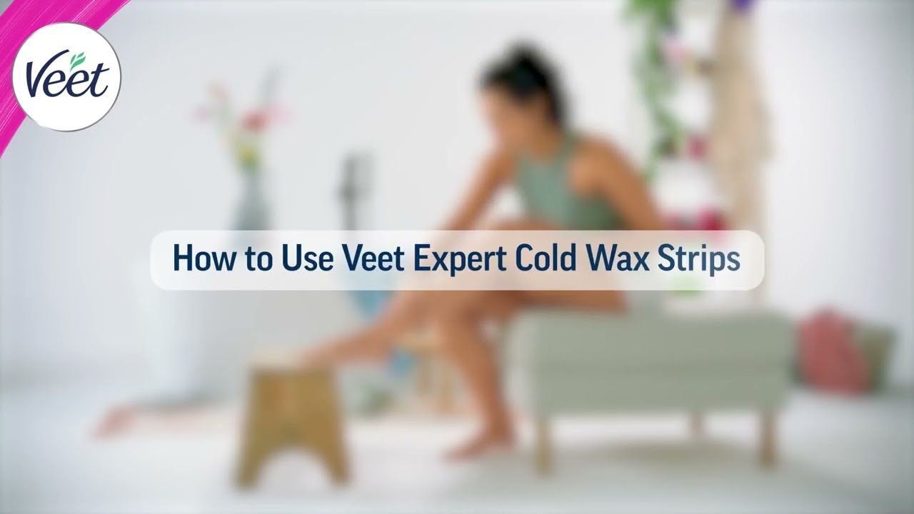 How to use Veet Cold Wax Strips