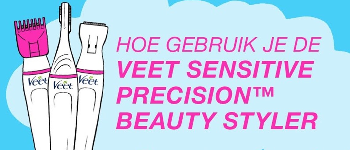Comment utiliser le Veet sensistive precision™ Beauty Styler