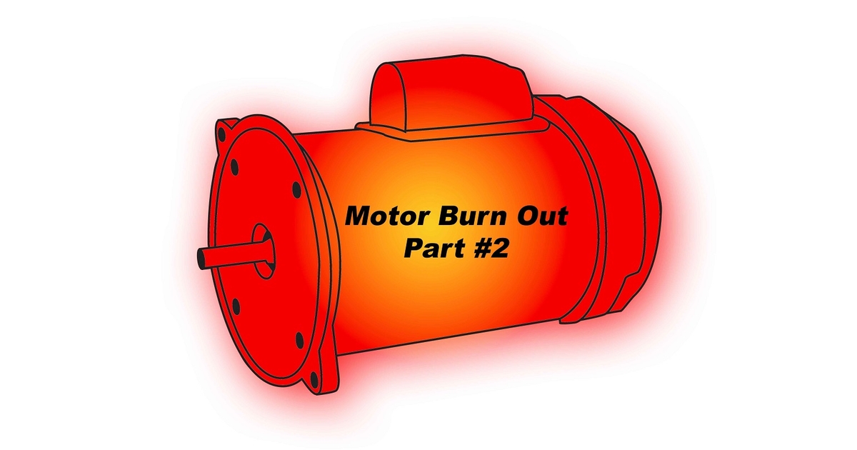Electric motor burn out, part 2