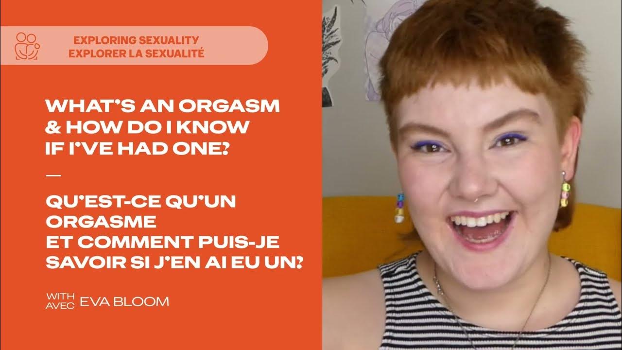 What’s An Orgasm & How Do I Know If I’ve Had One?