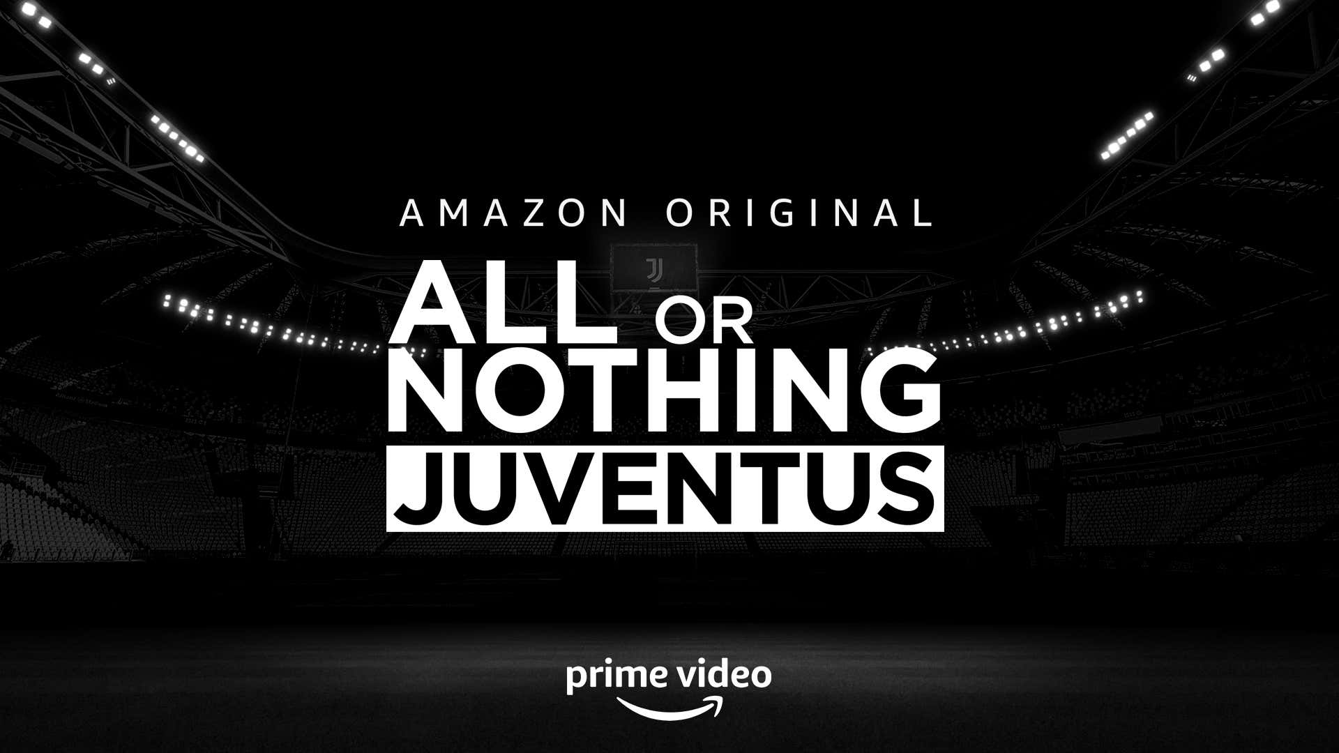 all or nothing la serie sulla juventus quando esce e dove vederla goal com