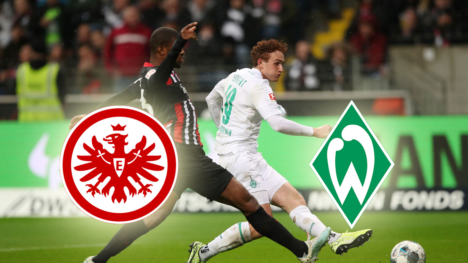 Eintracht Frankfurt Gegen SV Werder Bremen Heute Live Im TV Und LIVE ...