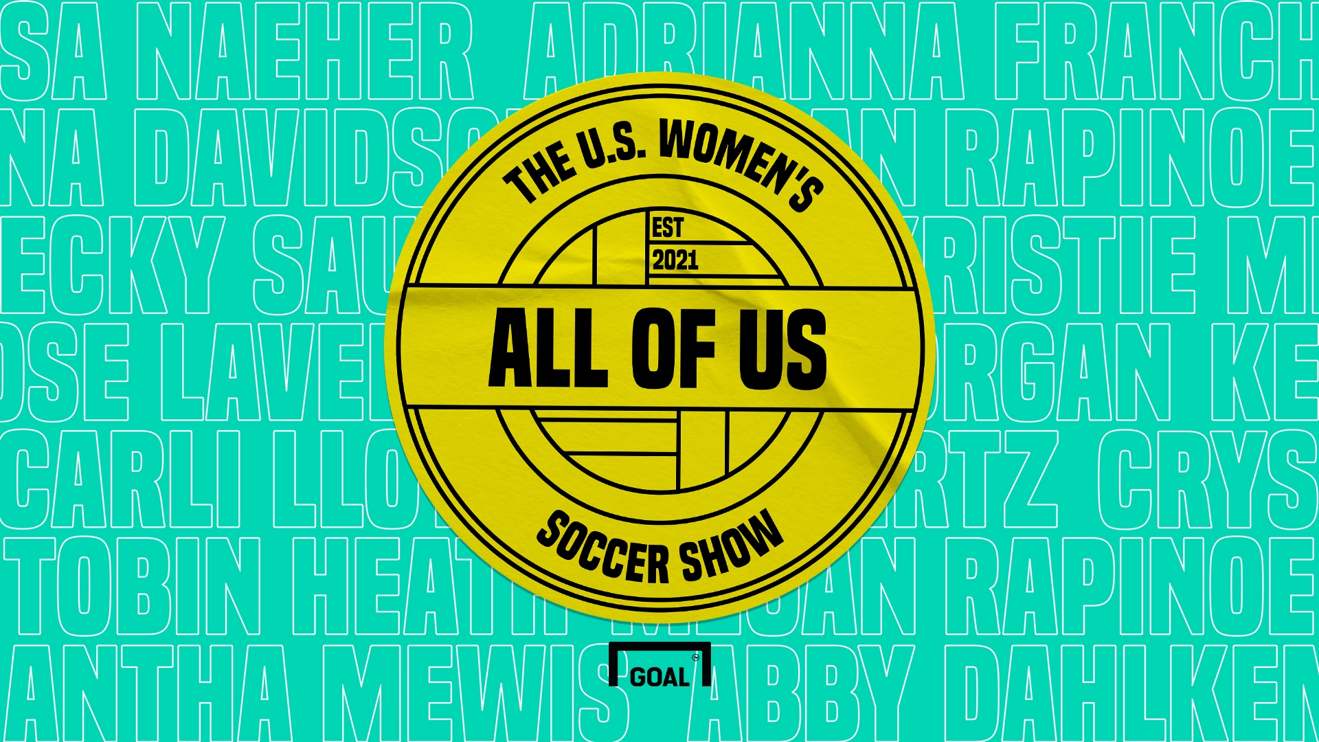 All Of Us The U S Women S Soccer Show Goal Launches New Uswnt Podcast Ahead Of The Olympic Games Goal Com