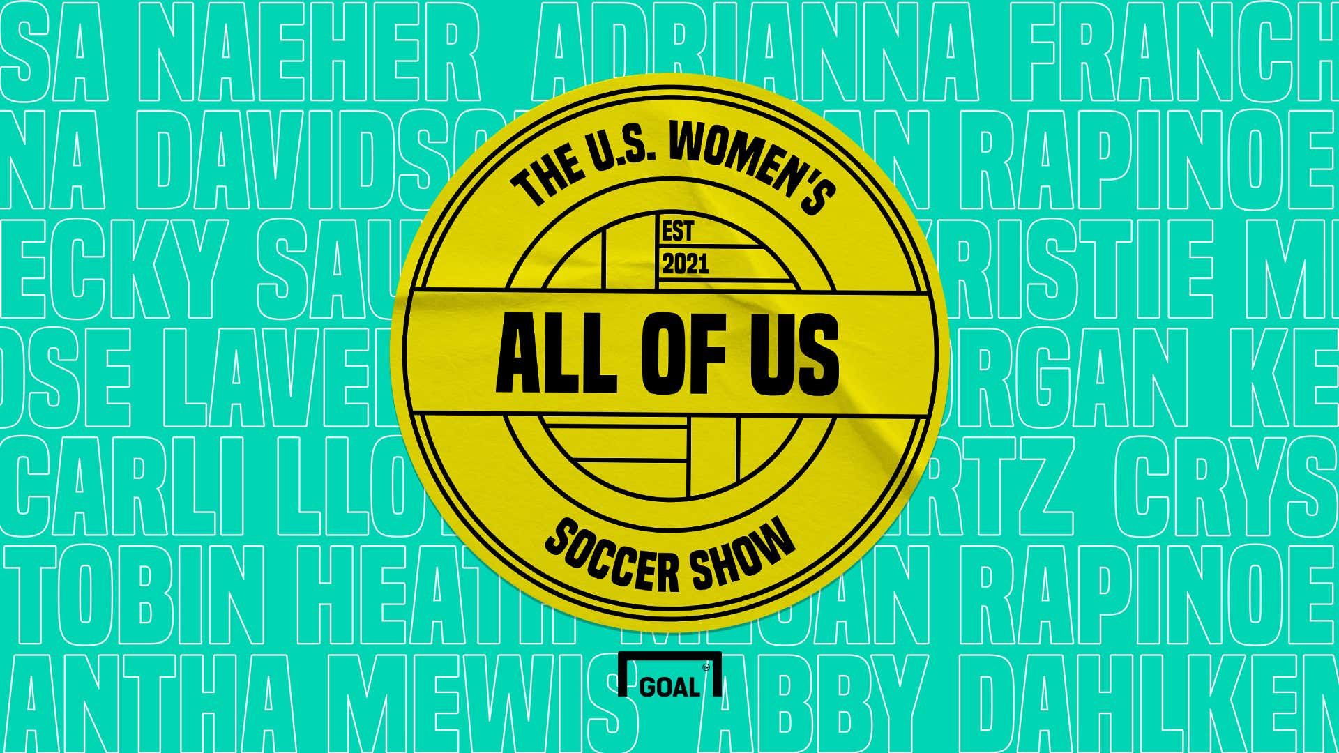 All Of Us The U S Women S Soccer Show Goal Launches New Uswnt Podcast Ahead Of The Olympic Games Goal Com All Of Us The U S Women S Soccer Show Goal Launches New Uswnt Podcast Ahead Of The Olympic Games Goal Com