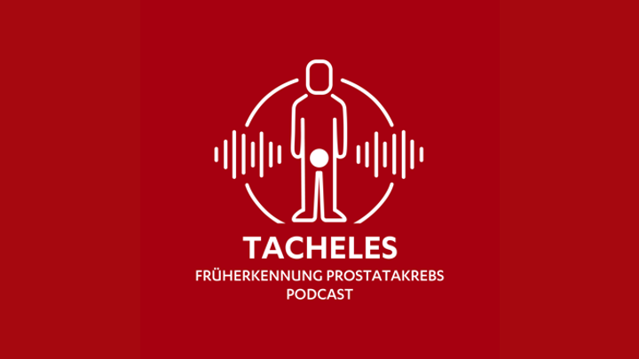 Früherkennung Prostatakrebs - Deine Manndeckung Podcast TACHELES