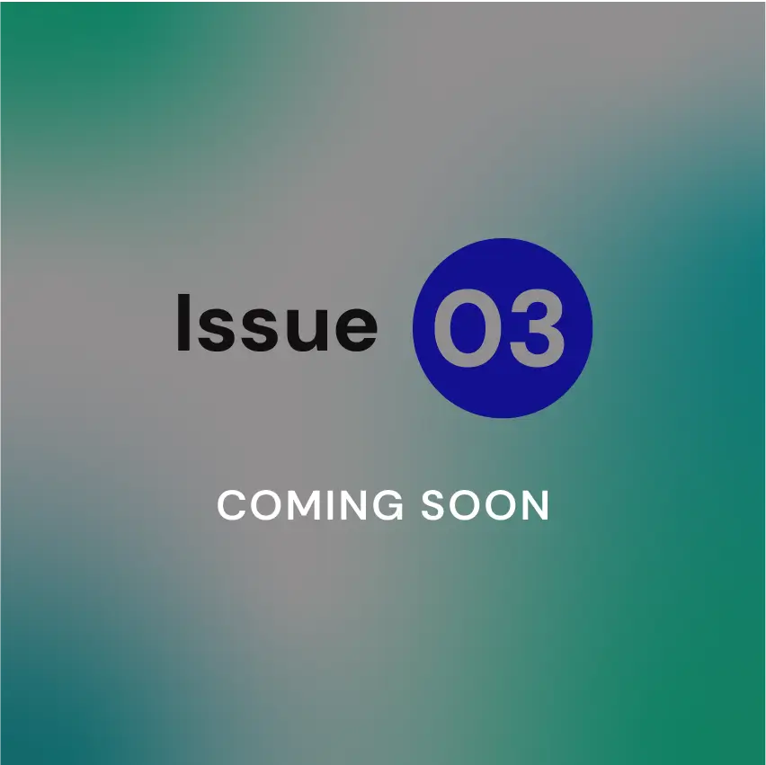 Issue 3 Coming Soon