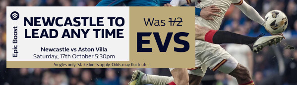 Epic Boost - Newcastle v Aston Villa (17 Oct, 17:30)