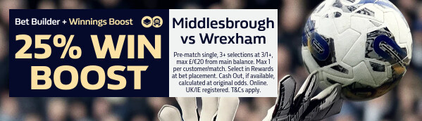 Winnings Boost - Middlesbrough v Wrexham