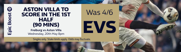 Epic Boost - Freiburg vs Aston Villa