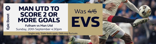 Epic Boost - Fulham v Man Utd 