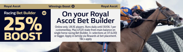 Bet Builder 25% Boost - Royal Ascot 