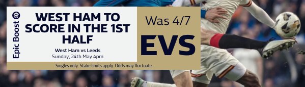 Epic Boost - West Ham vs Leeds 