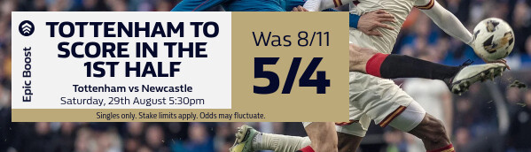 Epic Boost - Tottenham vs Newcastle 
