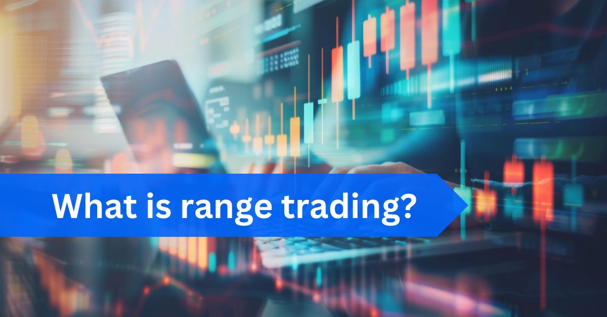 What is range trading and how do I use it in my strategy?