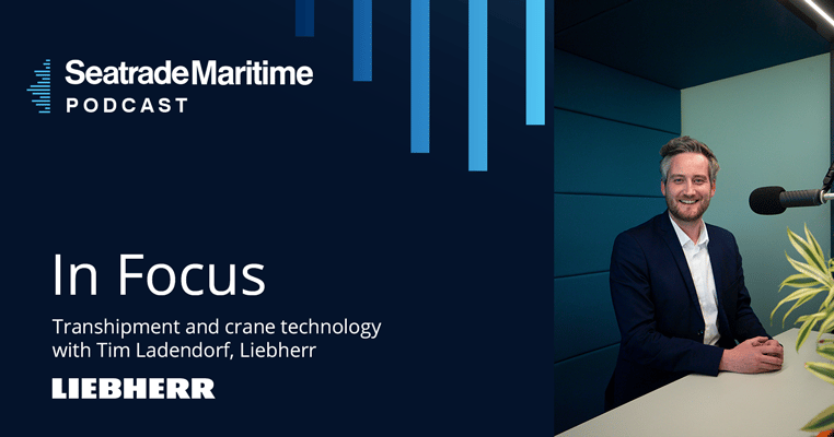 Podcast: Transshipment and crane technology with Tim Ladendorf
