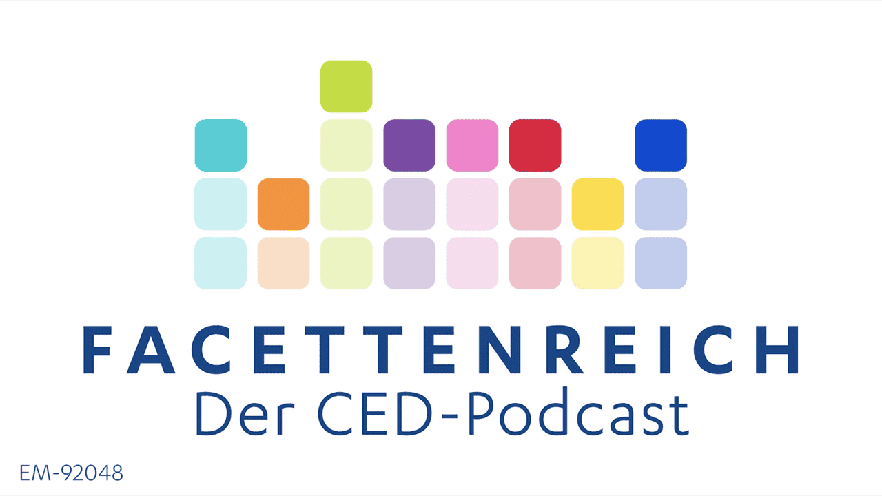Podcastreihe Facettenreich: Der CED-Podcast