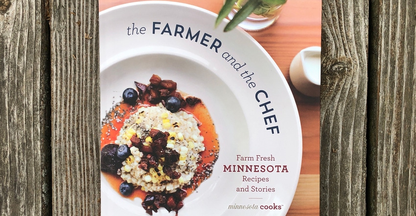 The Farmer and the Chef: Farm Fresh Minnesota Recipes and Stories cookbook
