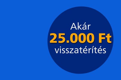 Akár 25.000 Ft pénzvisszatérítés
