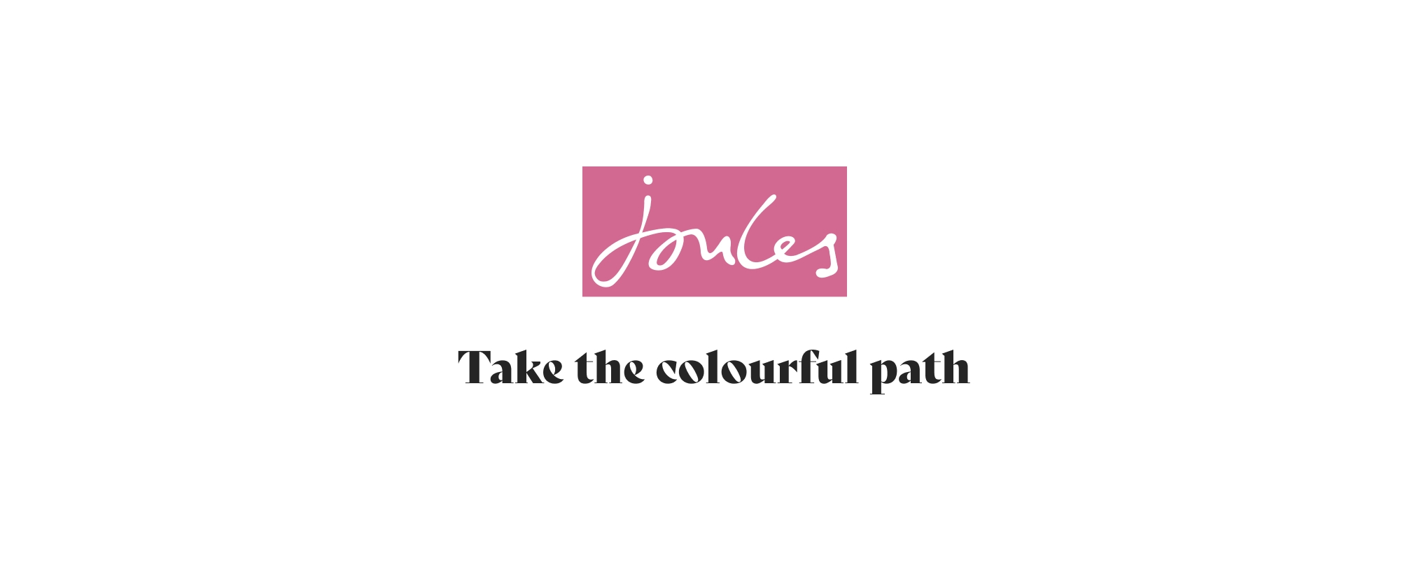 Joules - Take the colourful path