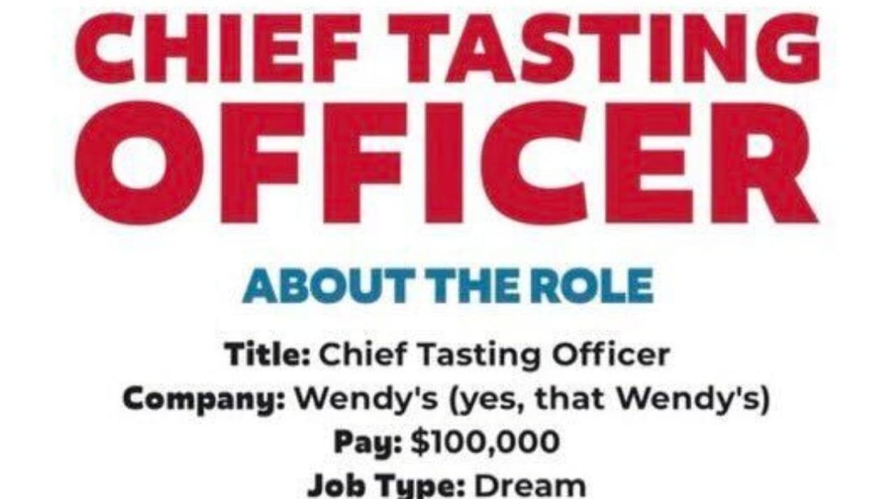 Wendy’s is hiring a chief tasting officer