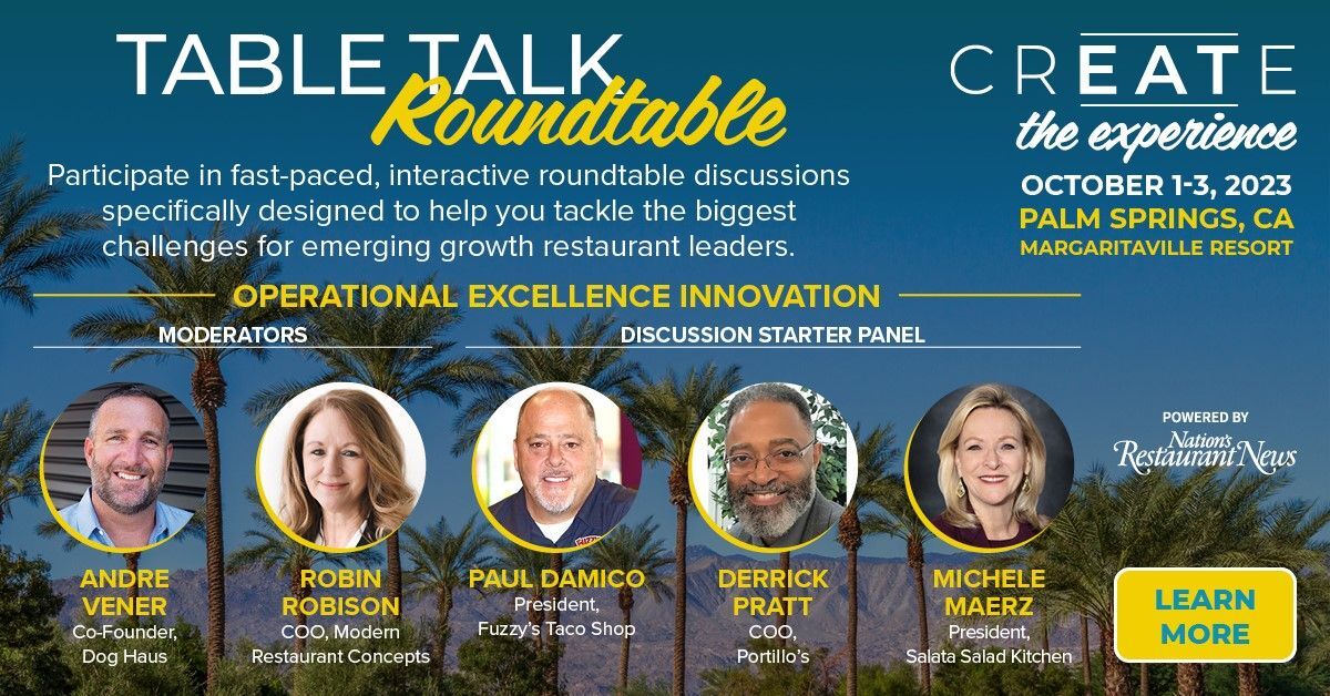 Table Talk Development NRN announces the Table Talk Roundtables lineup for CREATE in Palm Springs