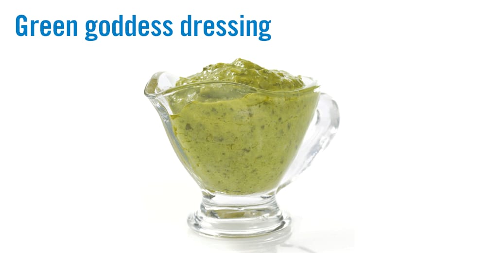 Flavor of the Week: Green goddess dressing adds zip, not only to salads Flavor of the Week: Green goddess dressing adds zip, not only to salads