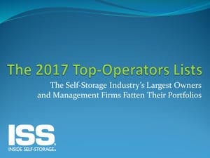 The 2017 Top-Operators Lists: The Self-Storage Industry's Largest Owners and Management Firms Fatten Their Portfolios