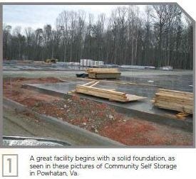 A great facility begins with a solid foundation. Pictured: Community Self Storage in Powhatan, Va.***